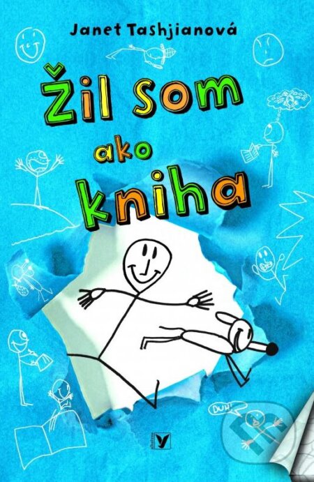 Kniha: Žil som ako kniha (Janet Tashjian). Albatros SK, 2013 Kniha: Žil som ako kniha (Janet Tashjian). Albatros SK, 2013