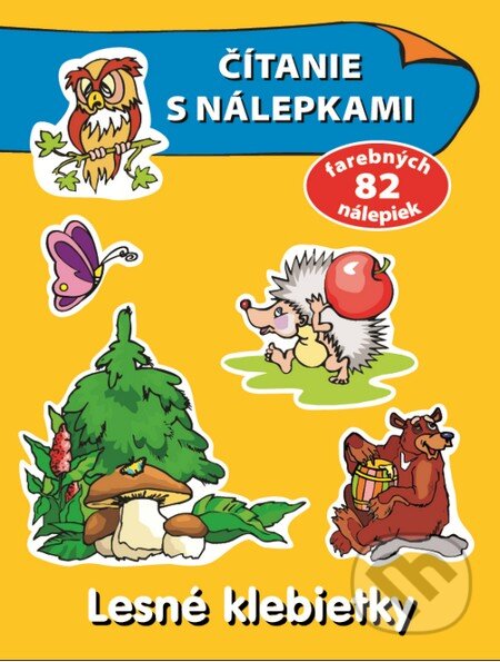 Kniha: Čítanie s nálepkami - Lesné klebietky (Slovart). Slovart, 2013 Kniha: Čítanie s nálepkami - Lesné klebietky (Slovart). Slovart, 2013