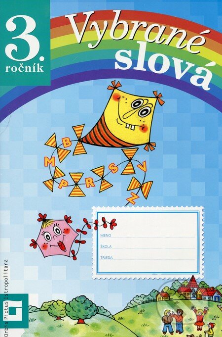 Kniha: Vybrané slová (Pracovný zošit pre 3. ročník) (Alena Kurtulíková a Dana Kovárová). Orbis Pictus Istropolitana, 2013 Kniha: Vybrané slová (Pracovný zošit pre 3. ročník) (Alena Kurtulíková a Dana Kovárová). Orbis Pictus Istropolitana, 2013