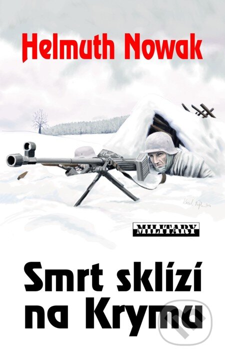 E-kniha: Smrt sklízí na Krymu (Helmuth Nowak). Baronet, 2010 E-kniha: Smrt sklízí na Krymu (Helmuth Nowak). Baronet, 2010