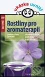Kniha: Rostliny pro aromaterapii (Gudrun Germann a Peter Germann). Grada, 2013 Kniha: Rostliny pro aromaterapii (Gudrun Germann a Peter Germann). Grada, 2013