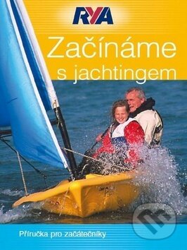 Kniha: Začínáme s jachtingem (Asociace PCC). Asociace PCC, 2013 Kniha: Začínáme s jachtingem (Asociace PCC). Asociace PCC, 2013