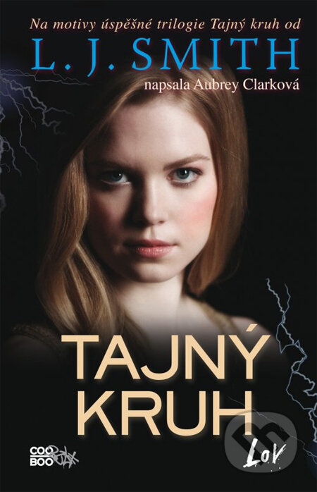 Kniha: Tajný kruh: Lov (Aubrey Clark). CooBoo CZ, 2013 Kniha: Tajný kruh: Lov (Aubrey Clark). CooBoo CZ, 2013