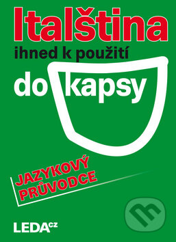 Kniha: Italština ihned k použití (Jarmila Janešová a Libuše Prokopová). Leda, 2013 Kniha: Italština ihned k použití (Jarmila Janešová a Libuše Prokopová). Leda, 2013