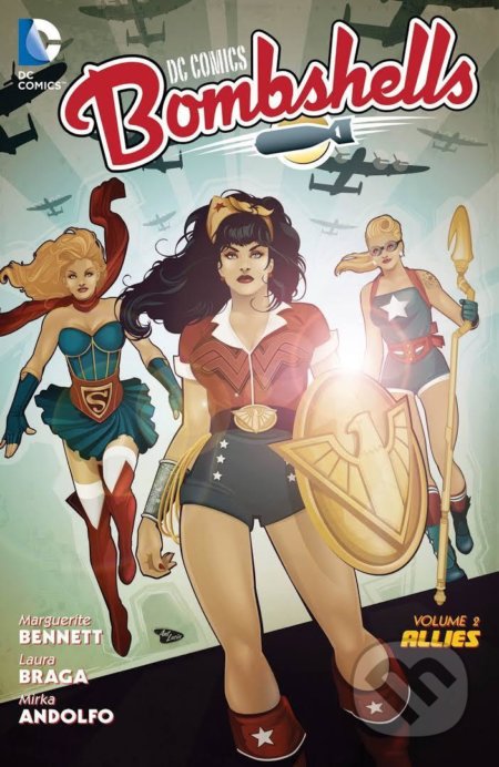 Kniha: Dc Comics Bombshells Vol. 2 (Marguerite Bennett). Dedalus, 2016 Kniha: Dc Comics Bombshells Vol. 2 (Marguerite Bennett). Dedalus, 2016