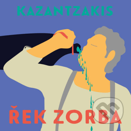 Audiokniha: Řek Zorba (Nikos Kazantzakis). Tympanum, 2022 Audiokniha: Řek Zorba (Nikos Kazantzakis). Tympanum, 2022