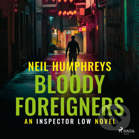 Audiokniha: Bloody Foreigners (EN) (Neil Humphreys). Saga Egmont, 2022 Audiokniha: Bloody Foreigners (EN) (Neil Humphreys). Saga Egmont, 2022