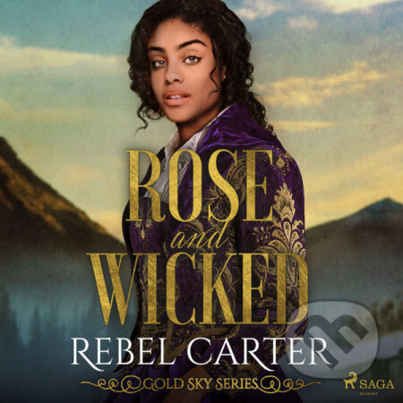 Audiokniha: Rose and Wicked (EN) (Rebel Carter). Saga Egmont, 2022 Audiokniha: Rose and Wicked (EN) (Rebel Carter). Saga Egmont, 2022