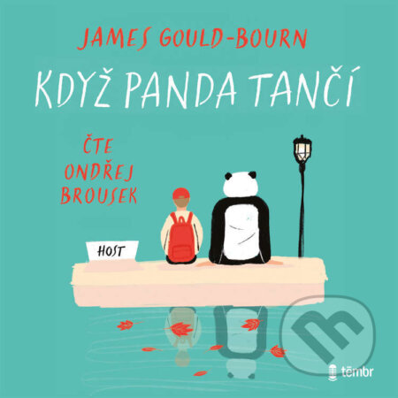 Audiokniha: Když panda tančí (James Gould-Bourn). Témbr, 2022 Audiokniha: Když panda tančí (James Gould-Bourn). Témbr, 2022