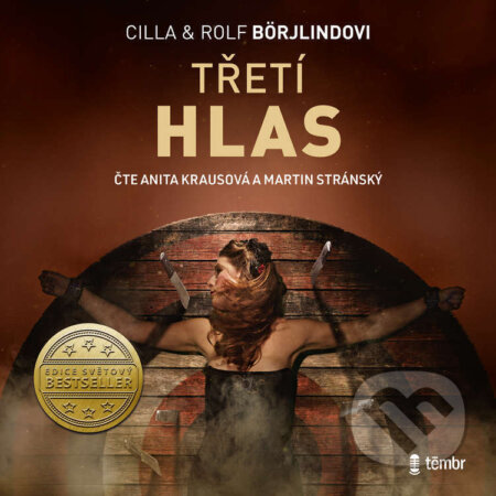 Audiokniha: Třetí hlas (Rolf a Cilla Börjlindovi). Témbr, 2022 Audiokniha: Třetí hlas (Rolf a Cilla Börjlindovi). Témbr, 2022