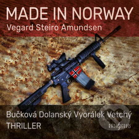 Audiokniha: MADE IN NORWAY (Vegard Steiro Amundsen). Radioservis, 2022 Audiokniha: MADE IN NORWAY (Vegard Steiro Amundsen). Radioservis, 2022