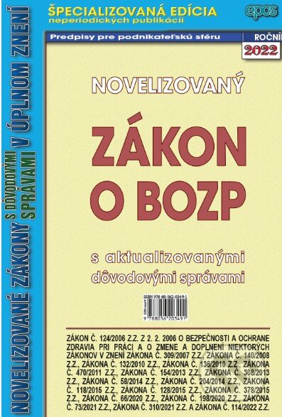 Kniha: Novelizovaný zákon o bezpečnosti a ochrane zdravia pri práci (Epos). Epos, 2022 Kniha: Novelizovaný zákon o bezpečnosti a ochrane zdravia pri práci (Epos). Epos, 2022