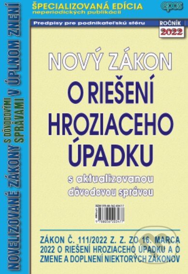 Kniha: Nový zákon o riešení hroziaceho úpadku (Epos). Epos, 2022 Kniha: Nový zákon o riešení hroziaceho úpadku (Epos). Epos, 2022