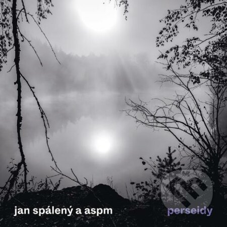 Hudobné CD: Jan Spálený, ASPM: Perseidy (Hudobné albumy). Hudobné albumy, 2022 Hudobné CD: Jan Spálený, ASPM: Perseidy (Hudobné albumy). Hudobné albumy, 2022