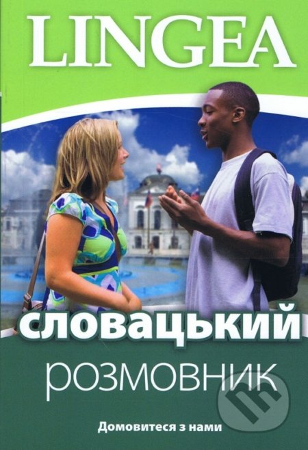 Kniha: Ukrajinsko-slovenská konverzácia (Lingea). Lingea, 2022 Kniha: Ukrajinsko-slovenská konverzácia (Lingea). Lingea, 2022