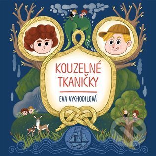 Audiokniha: Kouzelné tkaničky (Eva Vychodilová). Tympanum, 2022 Audiokniha: Kouzelné tkaničky (Eva Vychodilová). Tympanum, 2022