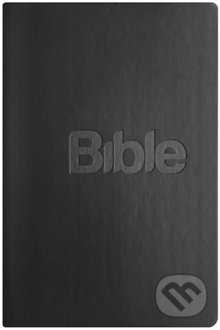 Kniha: Bible21 - eko kůže černá (Alexandr Flek). Biblion, 2022 Kniha: Bible21 - eko kůže černá (Alexandr Flek). Biblion, 2022