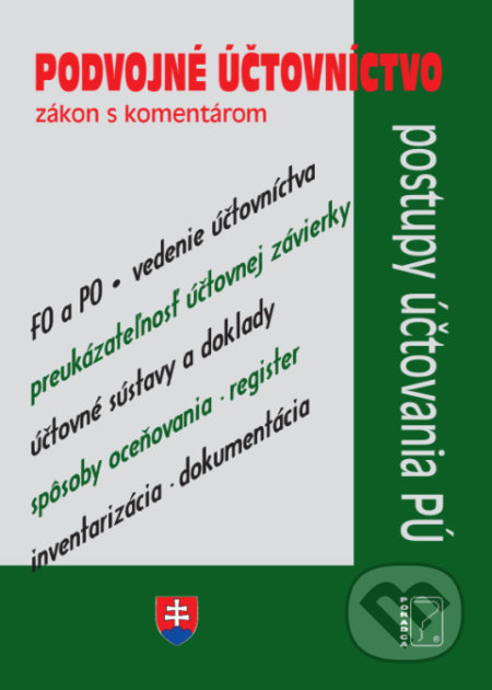 Kniha: Podvojné účtovníctvo - zákony s komentárom (Ľudmila Novotná). Poradca s.r.o., 2022 Kniha: Podvojné účtovníctvo - zákony s komentárom (Ľudmila Novotná). Poradca s.r.o., 2022