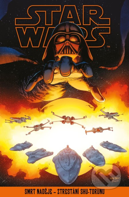 Kniha: Star Wars: Smrt naděje - Ztrestání Shu-Torunu (Egmont ČR). Egmont ČR, 2022 Kniha: Star Wars: Smrt naděje - Ztrestání Shu-Torunu (Egmont ČR). Egmont ČR, 2022