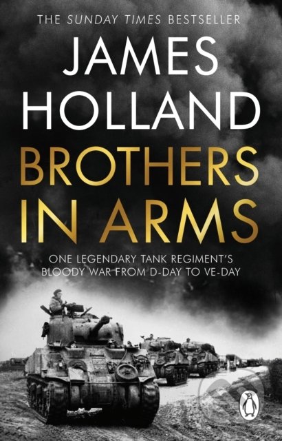 Kniha: Brothers in Arms (James Holland). Transworld, 2022 Kniha: Brothers in Arms (James Holland). Transworld, 2022