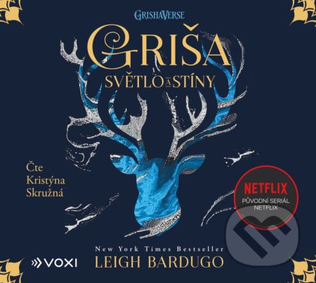 Audiokniha: Griša: Světlo a stíny (Leigh Bardugo). Voxi, 2022 Audiokniha: Griša: Světlo a stíny (Leigh Bardugo). Voxi, 2022