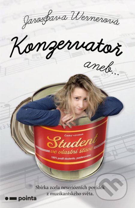 Kniha: Konzervatoř (Jaroslava Wernerová). Pointa, 2022 Kniha: Konzervatoř (Jaroslava Wernerová). Pointa, 2022