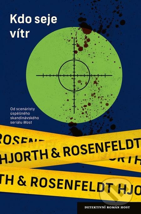 E-kniha: Kdo seje vítr (Hans Rosenfeldt a Michael Hjorth). Host, 2022 E-kniha: Kdo seje vítr (Hans Rosenfeldt a Michael Hjorth). Host, 2022