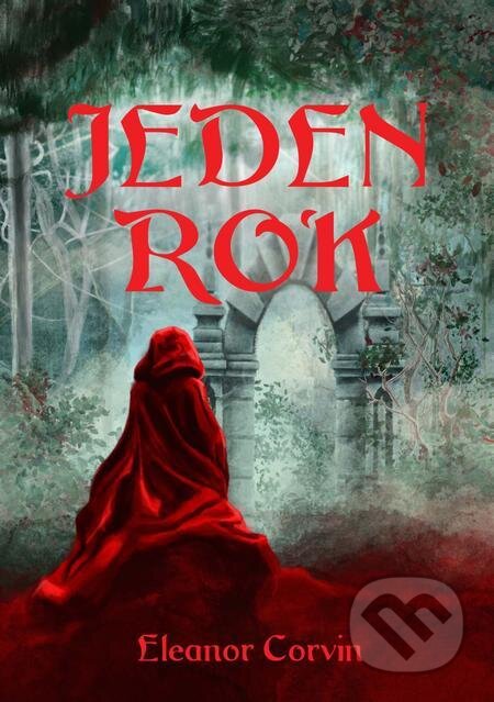E-kniha: Jeden rok (Eleanor Corvin). E-knihy jedou E-kniha: Jeden rok (Eleanor Corvin). E-knihy jedou