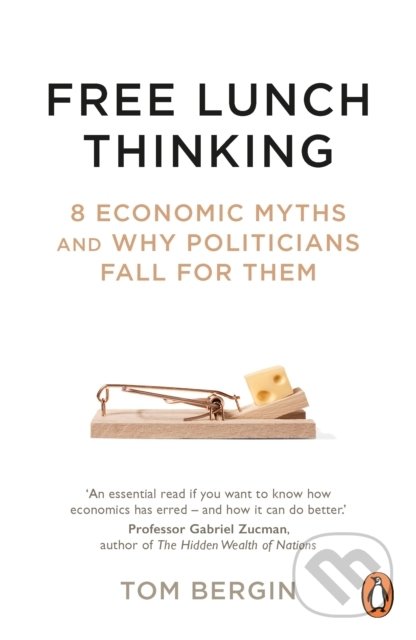 Kniha: Free Lunch Thinking (Tom Bergin). Cornerstone, 2022 Kniha: Free Lunch Thinking (Tom Bergin). Cornerstone, 2022