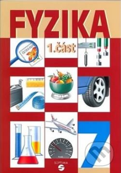Kniha: Fyzika 7 - 1. část učebnice pro praktické ZŠ (Martin Macháček). Septima Kniha: Fyzika 7 - 1. část učebnice pro praktické ZŠ (Martin Macháček). Septima