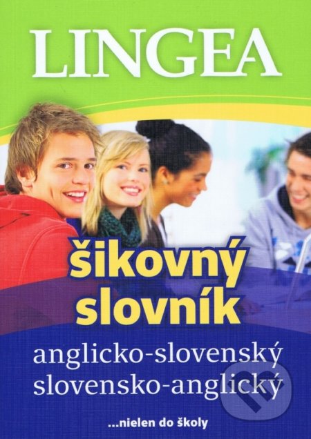 Kniha: Anglicko-slovenský, slovensko-anglický šikovný slovník (Lingea). Lingea, 2022 Kniha: Anglicko-slovenský, slovensko-anglický šikovný slovník (Lingea). Lingea, 2022
