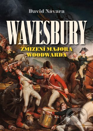Kniha: Wavesbury: Zmizení majora Woodwarda (David Návara). Jonathan Livingston, 2022 Kniha: Wavesbury: Zmizení majora Woodwarda (David Návara). Jonathan Livingston, 2022