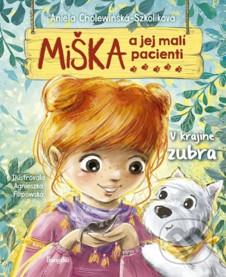 Kniha: Miška a jej malí pacienti 13: V krajine zubra (Aniela Cholewińska-Szkolik). Stonožka, 2022 Kniha: Miška a jej malí pacienti 13: V krajine zubra (Aniela Cholewińska-Szkolik). Stonožka, 2022
