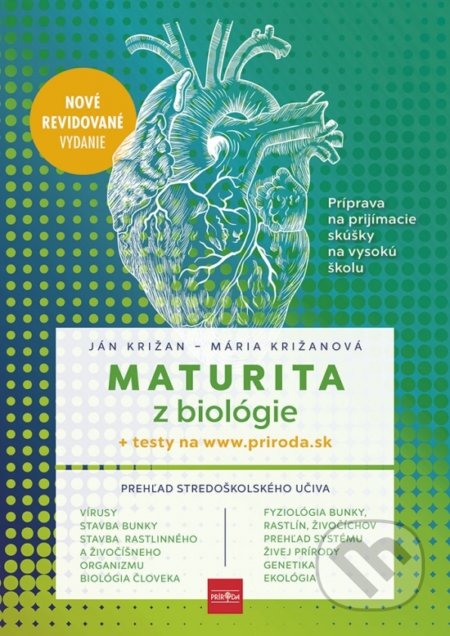 Kniha: Maturita z biológie (+ testy) (Ján Križan a Mária Križanová). Príroda, 2022 Kniha: Maturita z biológie (+ testy) (Ján Križan a Mária Križanová). Príroda, 2022