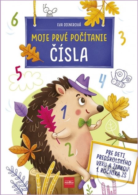 Kniha: Moje prvé počítanie: Čísla (Eva Dienerová). Príroda, 2022 Kniha: Moje prvé počítanie: Čísla (Eva Dienerová). Príroda, 2022