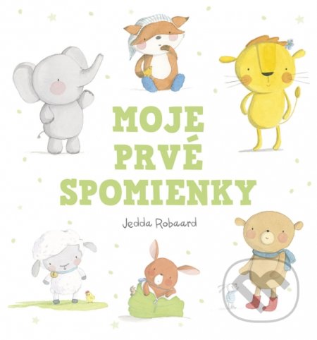 Kniha: Moje prvé spomienky (Jedda Robaard). Ikar, 2022 Kniha: Moje prvé spomienky (Jedda Robaard). Ikar, 2022