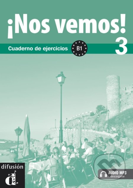Kniha: !Nos vemos! 3 (B1) – Cuad. de ejercicios + MP3 online (Klett). Klett, 2012 Kniha: !Nos vemos! 3 (B1) – Cuad. de ejercicios + MP3 online (Klett). Klett, 2012