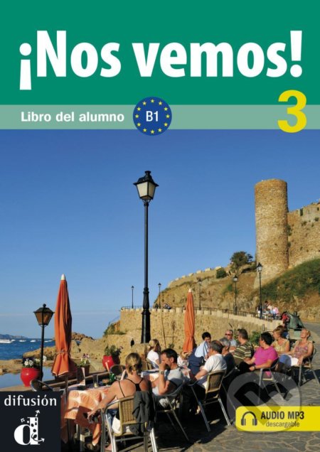 Kniha: !Nos vemos! 3 (B1) – Libro del alumno + MP3 online (Klett). Klett, 2012 Kniha: !Nos vemos! 3 (B1) – Libro del alumno + MP3 online (Klett). Klett, 2012