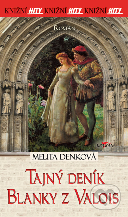 Kniha: Tajný deník Blanky z Valois (Melita Denková). Alpress, 2022 Kniha: Tajný deník Blanky z Valois (Melita Denková). Alpress, 2022
