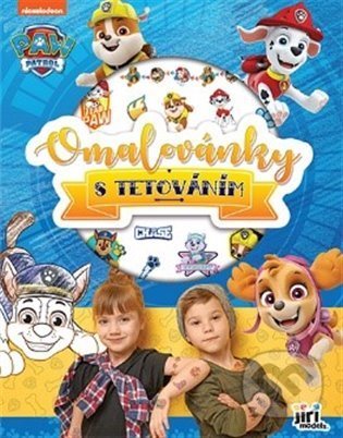 Kniha: Omalovánky s tetováním - Tlapková patrola (Jiří Models). Jiří Models, 2022 Kniha: Omalovánky s tetováním - Tlapková patrola (Jiří Models). Jiří Models, 2022