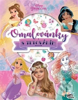 Kniha: Omalovánky s tetováním - Princezny (Jiří Models). Jiří Models, 2022 Kniha: Omalovánky s tetováním - Princezny (Jiří Models). Jiří Models, 2022