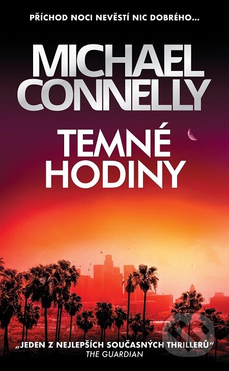 E-kniha: Temné hodiny (Michael Connelly). Slovart CZ, 2022 E-kniha: Temné hodiny (Michael Connelly). Slovart CZ, 2022