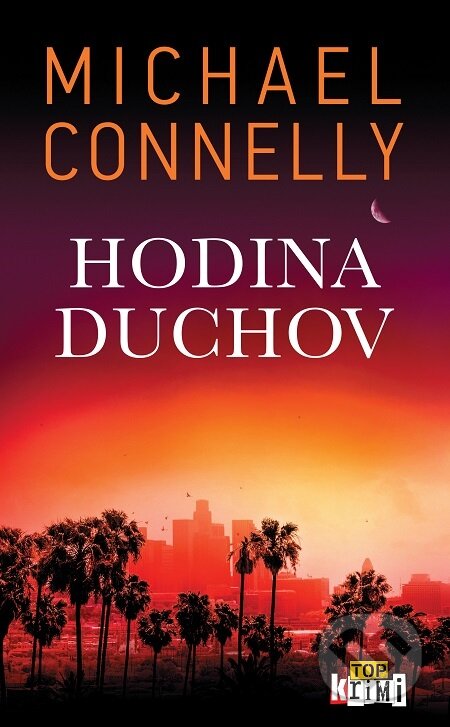 E-kniha: Hodina duchov (Michael Connelly). Slovart, 2022 E-kniha: Hodina duchov (Michael Connelly). Slovart, 2022