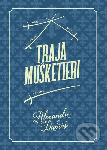 E-kniha: Traja mušketieri (Alexandre Dumas). Robert Hodosi E-kniha: Traja mušketieri (Alexandre Dumas). Robert Hodosi