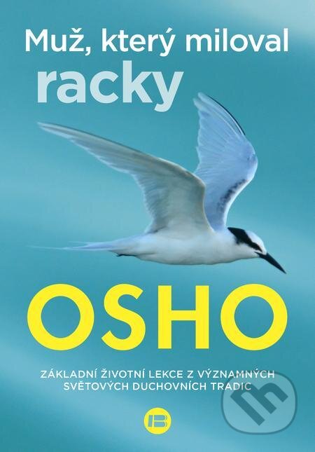 E-kniha: Muž, který miloval racky (Osho). BETA - Dobrovský, 2022 E-kniha: Muž, který miloval racky (Osho). BETA - Dobrovský, 2022