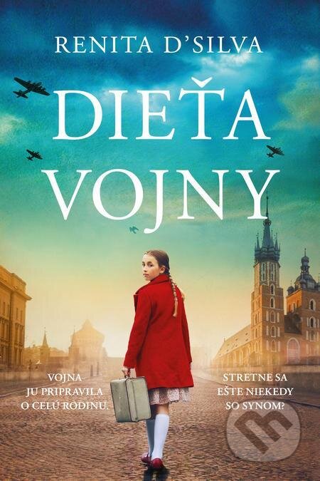 E-kniha: Dieťa vojny (Renita D´Silva). Fortuna Libri, 2022 E-kniha: Dieťa vojny (Renita D´Silva). Fortuna Libri, 2022