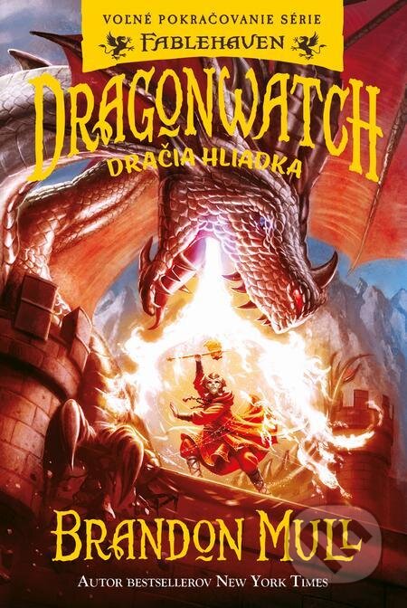 E-kniha: Dragonwatch: Dračia hliadka (Brandon Mull). Fortuna Libri, 2022 E-kniha: Dragonwatch: Dračia hliadka (Brandon Mull). Fortuna Libri, 2022