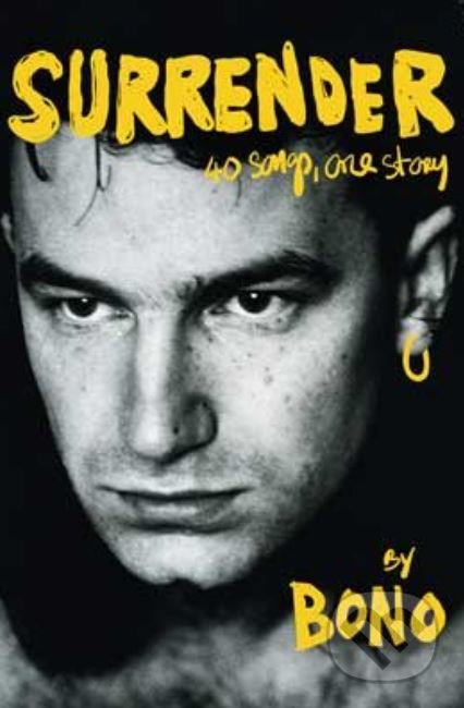 Kniha: Surrender (Bono). Cornerstone, 2022 Kniha: Surrender (Bono). Cornerstone, 2022