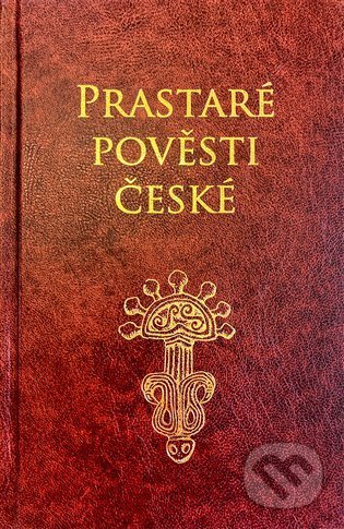 Kniha: Prastaré pověsti české (Petr Mašek). Enuma Elis, 2022 Kniha: Prastaré pověsti české (Petr Mašek). Enuma Elis, 2022