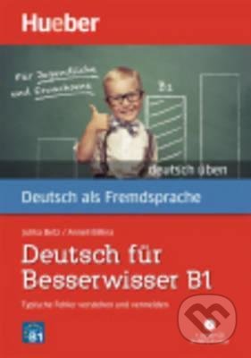 Deutsch uben B1 - Julika Betz, Anneli Billina, Max Hueber Verlag, 2016